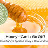 Does Honey Ever Go Bad? - The Sweet Truth